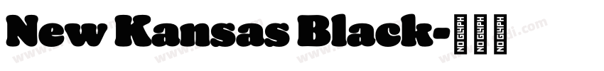 New Kansas Black字体转换